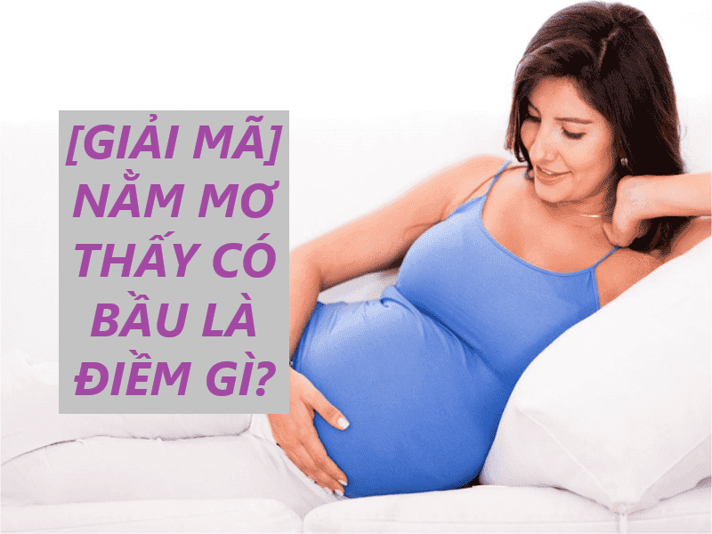 Nằm mơ thấy có bầu trong nỗi lo lắng, hoảng sợ